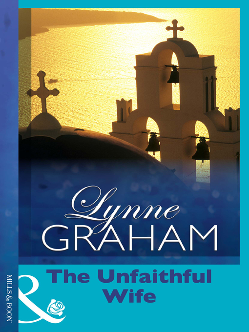 Title details for The Unfaithful Wife by Lynne Graham - Wait list